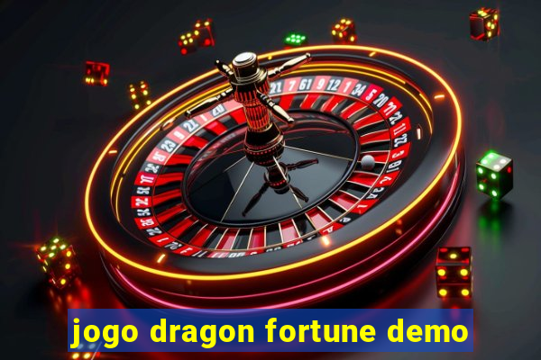 jogo dragon fortune demo